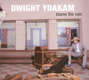 Yoakam ,Dwight - Blaine The Vain ( Ltd 180gr Vinyl)